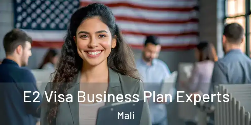 E2 Visa Business Plan Experts Mali