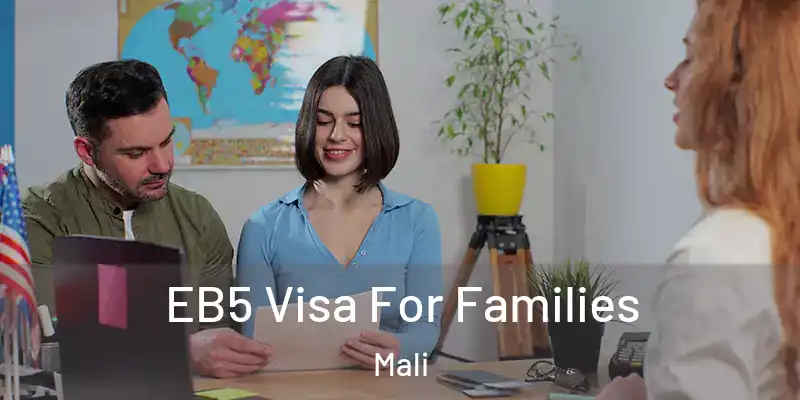  EB5 Visa For Families Mali