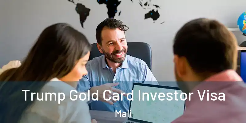  Trump Gold Card Investor Visa Mali