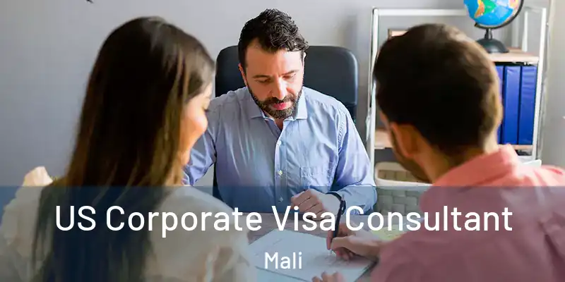  US Corporate Visa Consultant Mali
