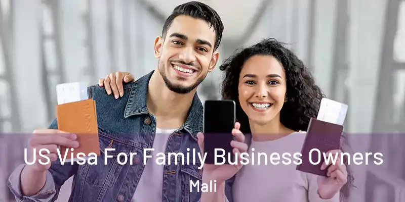 US Visa For Family Business Owners Mali