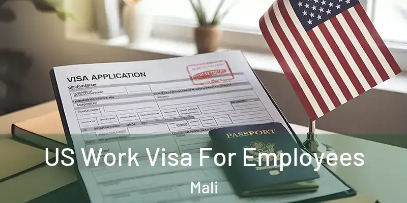  US Work Visa For Employees Mali