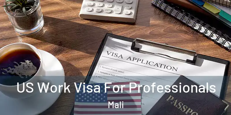 US Work Visa For Professionals Mali